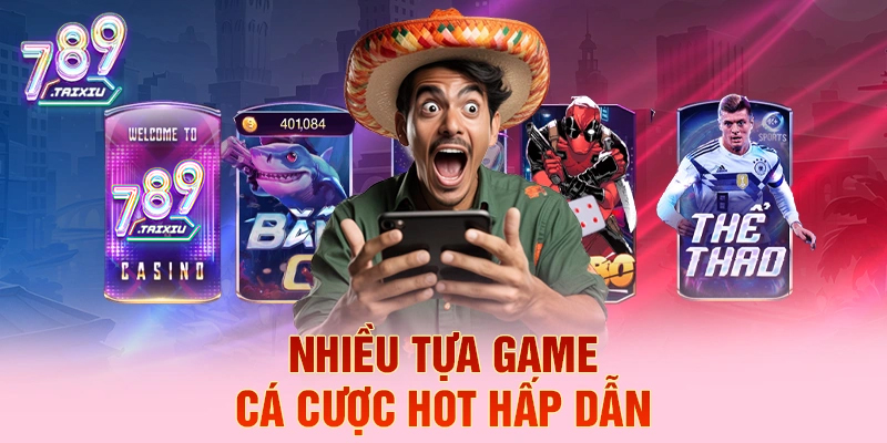 Đa dạng tựa game cá cược tại tobet888